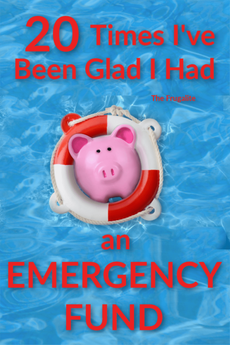 20 Times I\'ve Been Glad I Had an Emergency Fund