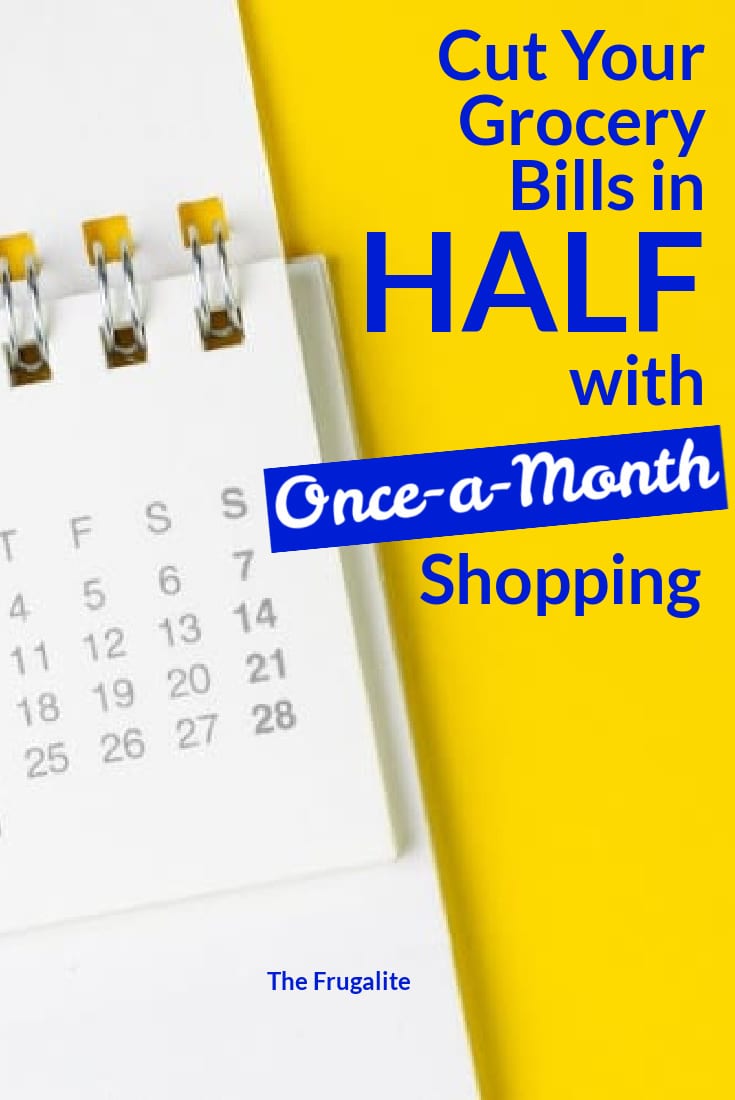 Cut Your Grocery Bills in HALF with Once a Month Shopping