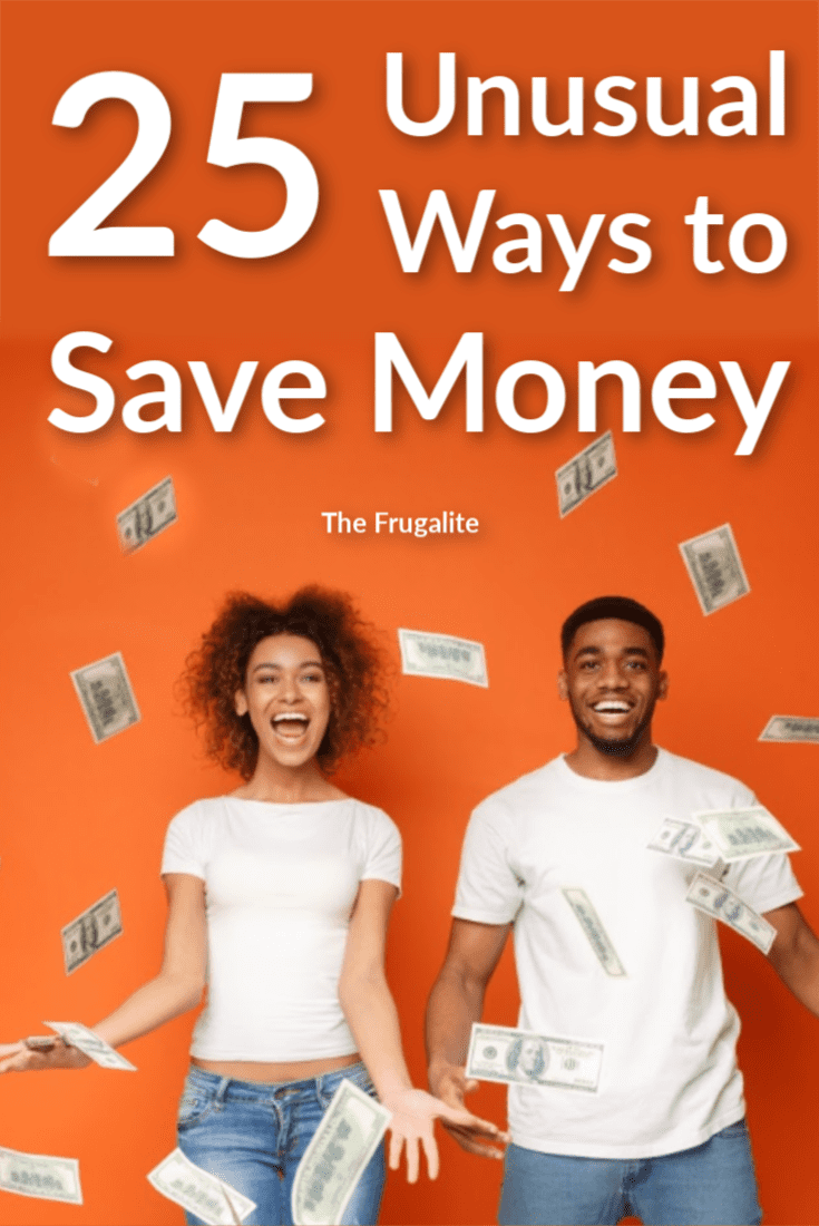 Frugal Reader Round-Up: 25 Unusual Ways to Save Money