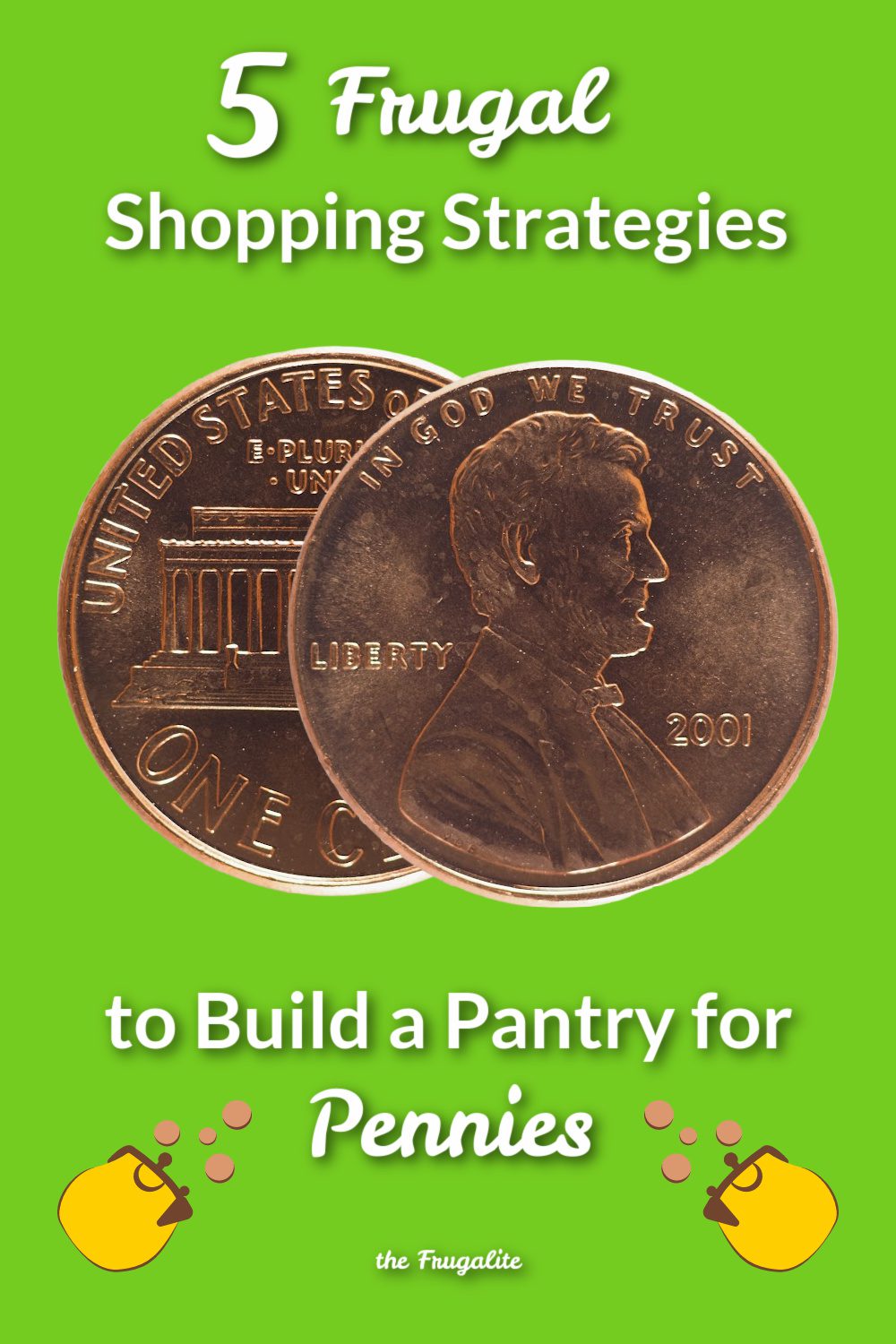 5 Frugal Shopping Strategies to Build a Pantry for Pennies