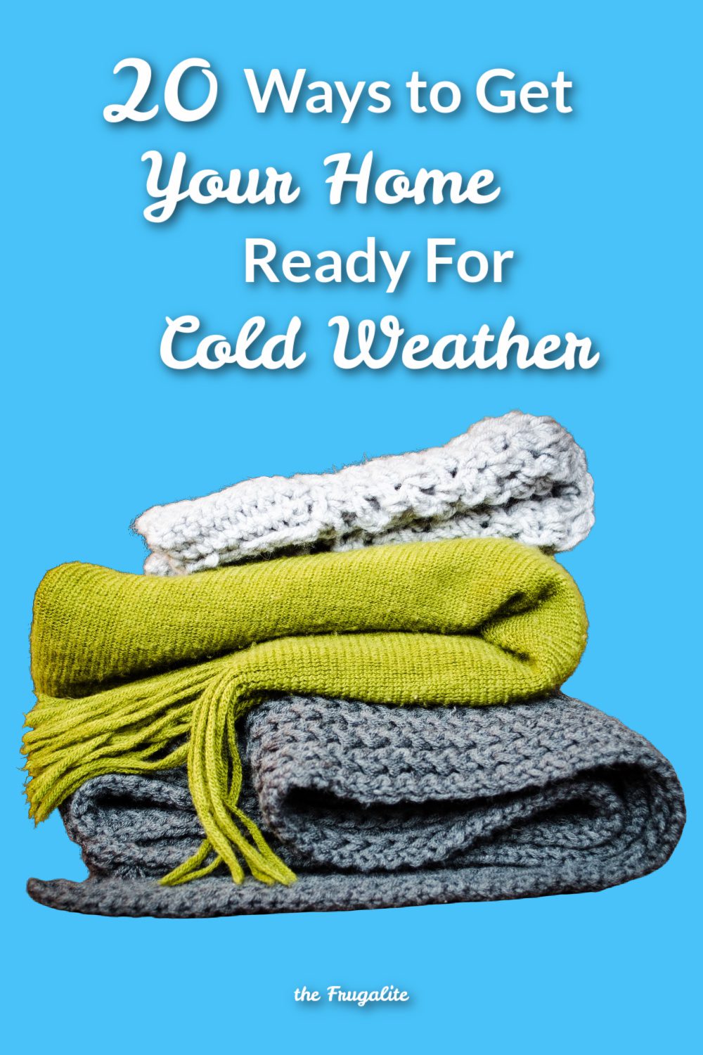 20 Cozy Ways to Get Your Home Ready for Cold Weather