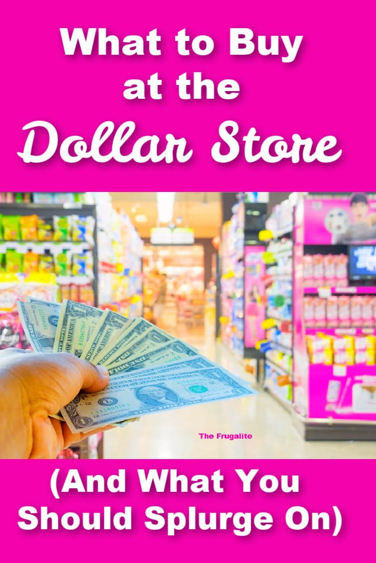 What to Buy at the Dollar Store (And What You Should Splurge On)