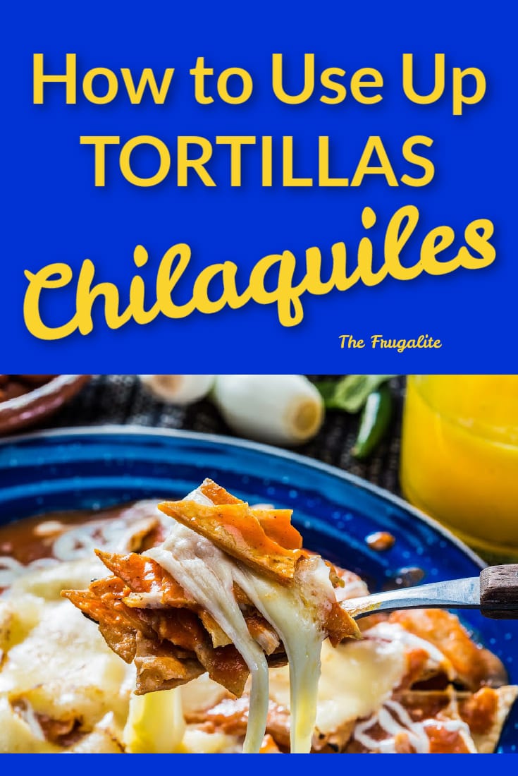 How to Use Up Tortillas: Chilaquiles