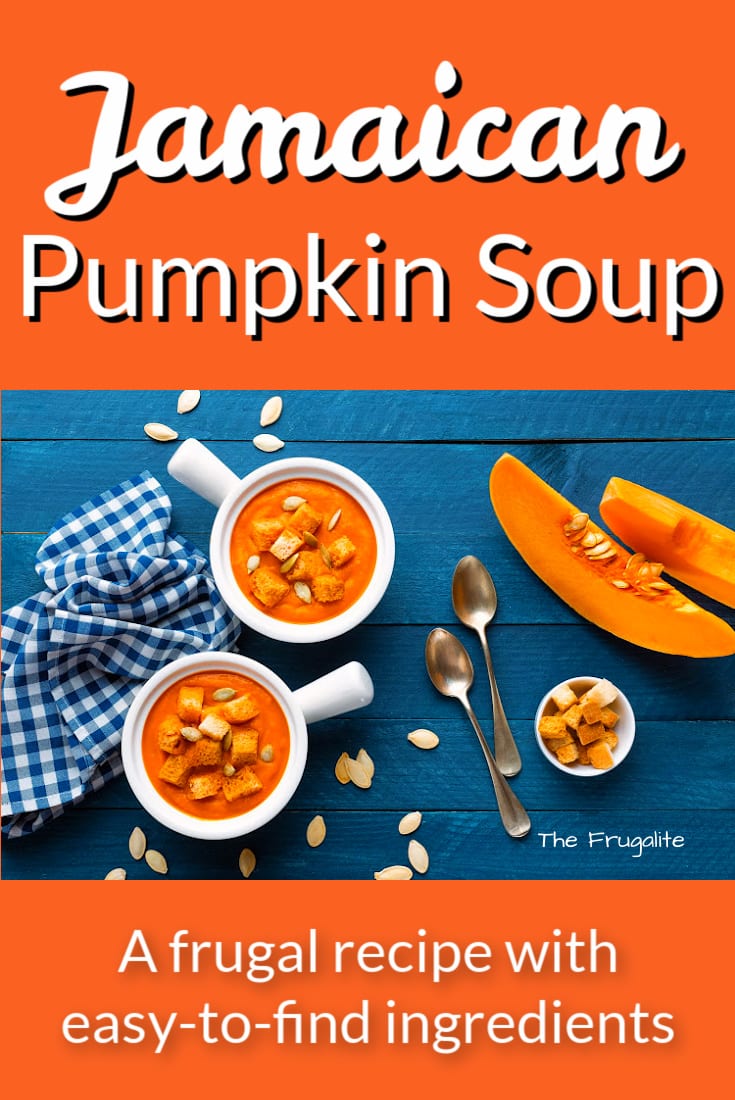 Jamaican Pumpkin Soup: Frugal Recipe