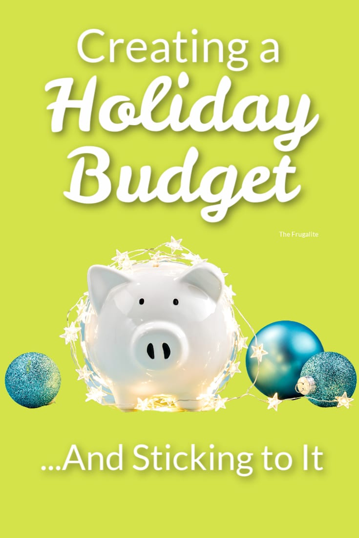 Creating a Holiday Budget and Sticking to It