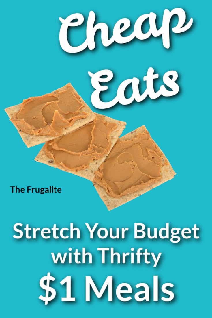 Cheap Eats Stretch Your Budget with Thrifty 1 Meals The Frugalite