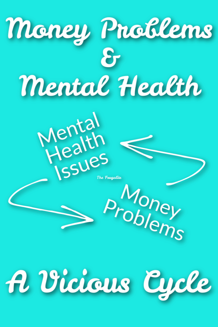 Money and Mental Health: A Vicious Cycle