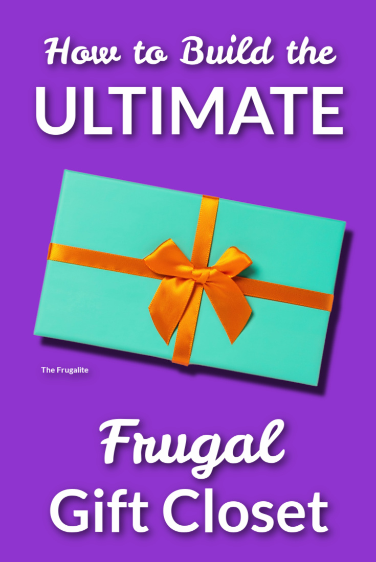 How to Build the Ultimate Frugal Gift Closet