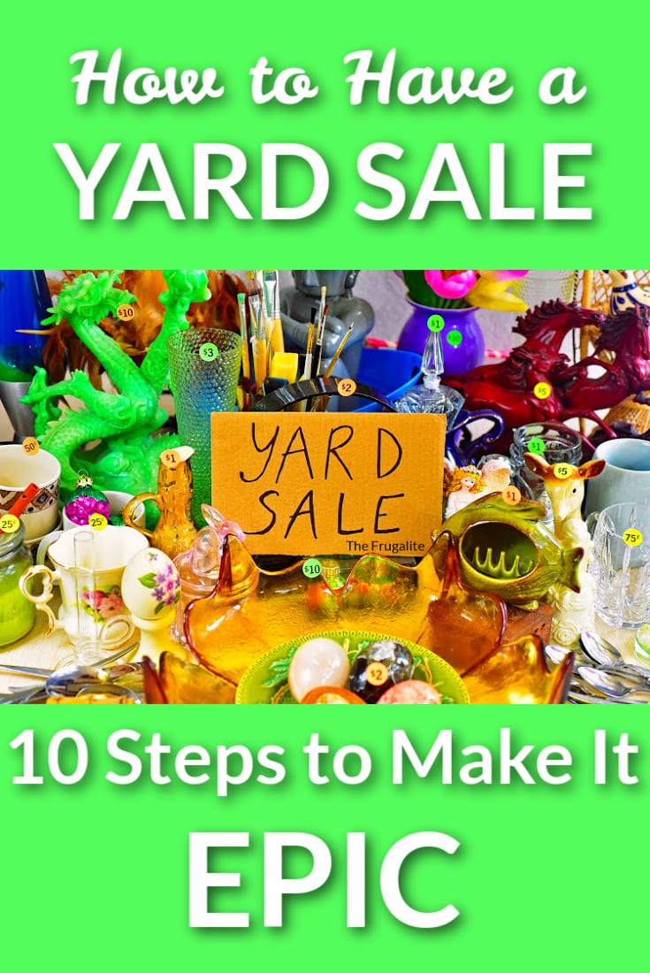 How to Have a Yard Sale: 10 Steps to Make It EPIC