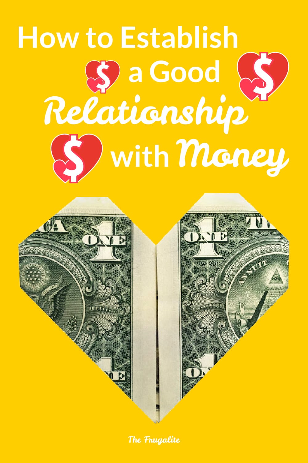 How to Establish a Good Relationship With Money