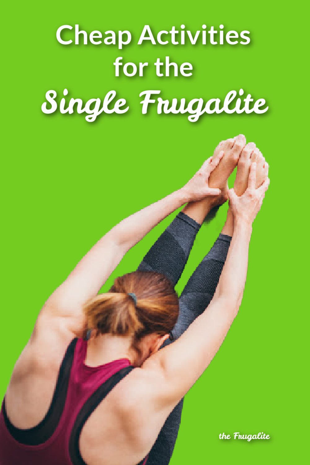 Cheap Activities for the Single Frugalite