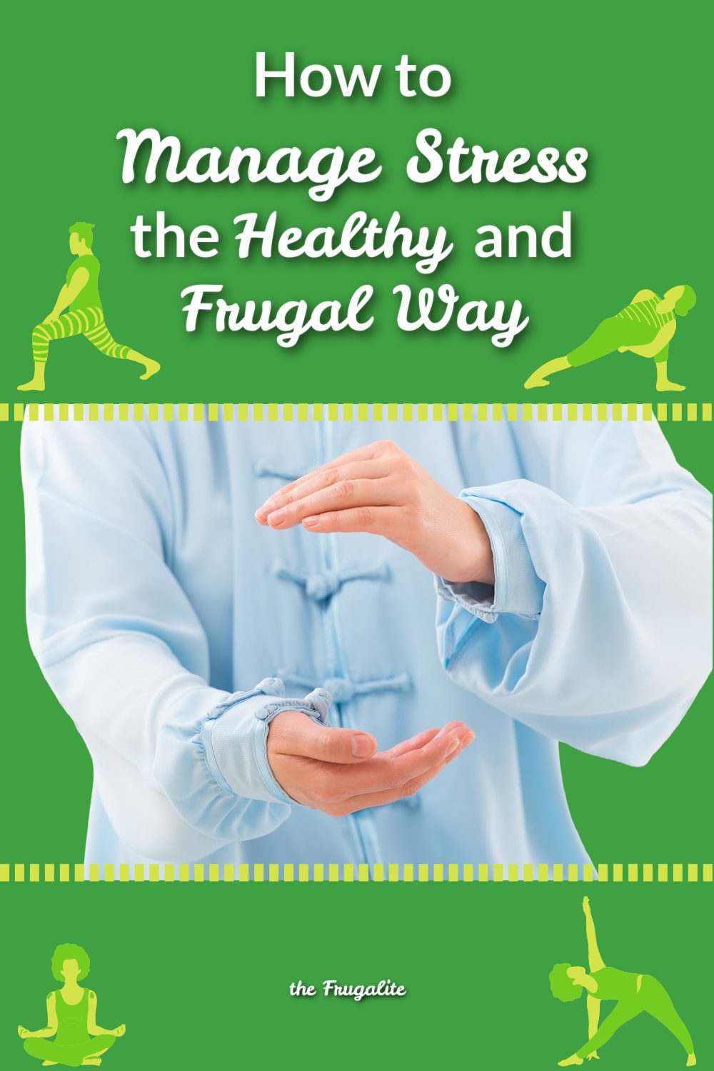 How to Manage Stress the Healthy and Frugal Way