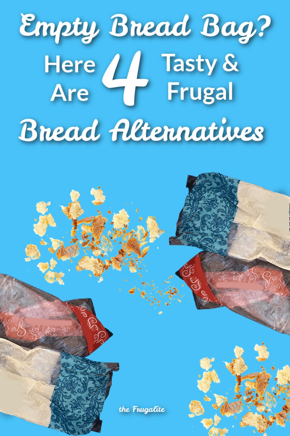 Empty Bread Bag? Here Are 4 Tasty, Frugal Bread Alternatives