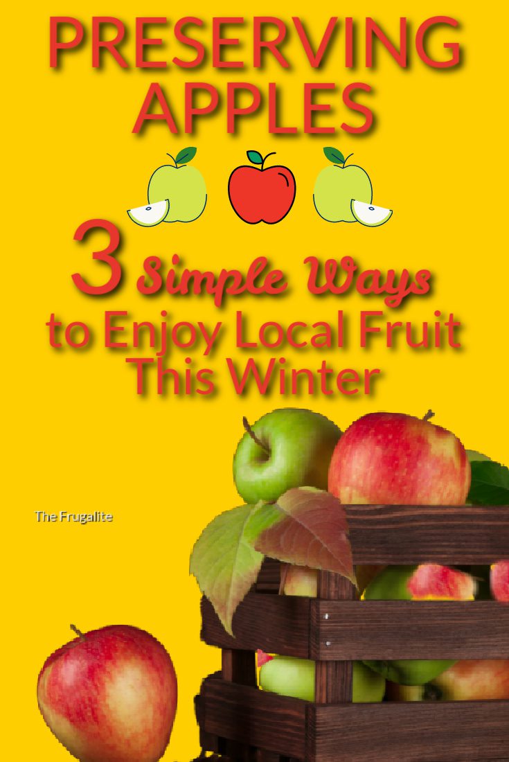 Preserving Apples: 3 Simple Ways to Enjoy Local Fruit This Winter