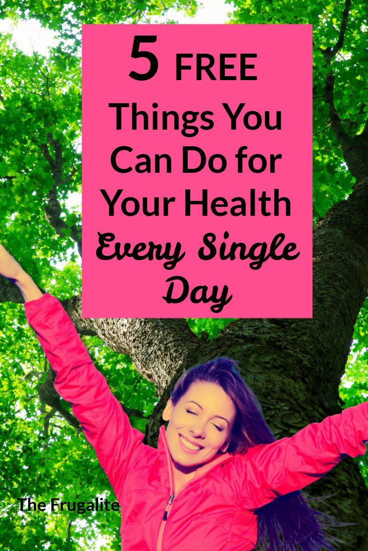 5 Free Things You Can Do for Your Health Every Single Day