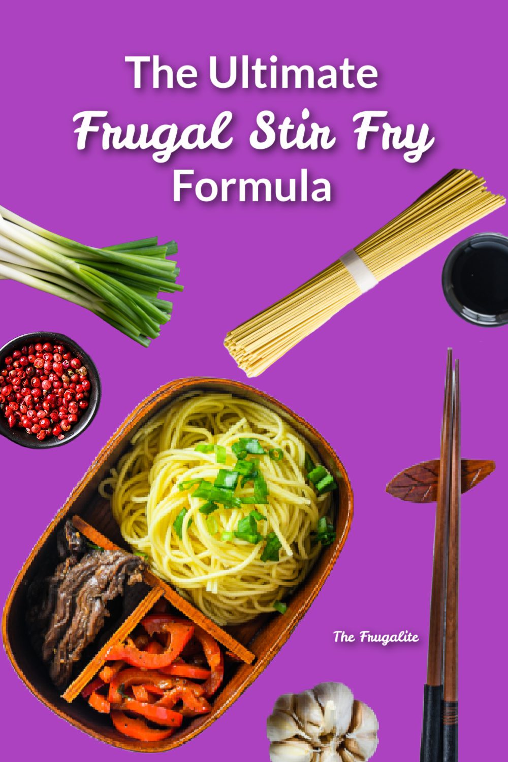 The Ultimate Frugal Stir Fry Formula