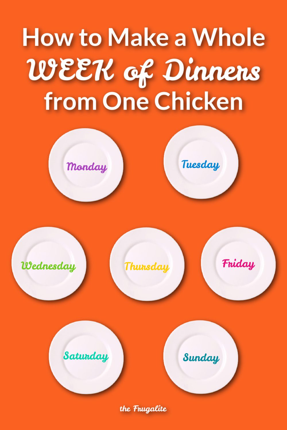 How to Make a Whole WEEK of Dinners from One Chicken