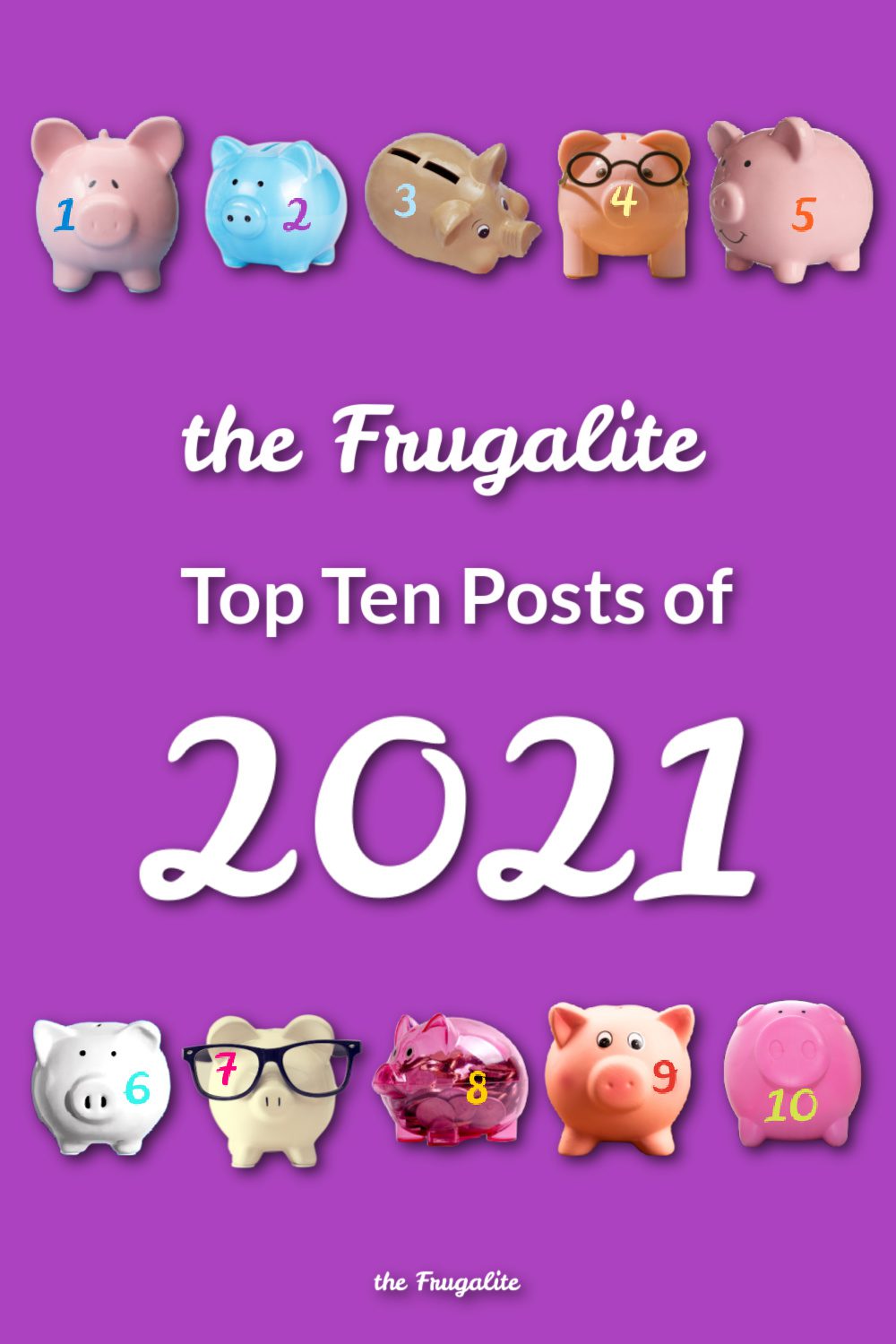 The Top Ten Posts of 2021 at The Frugalite