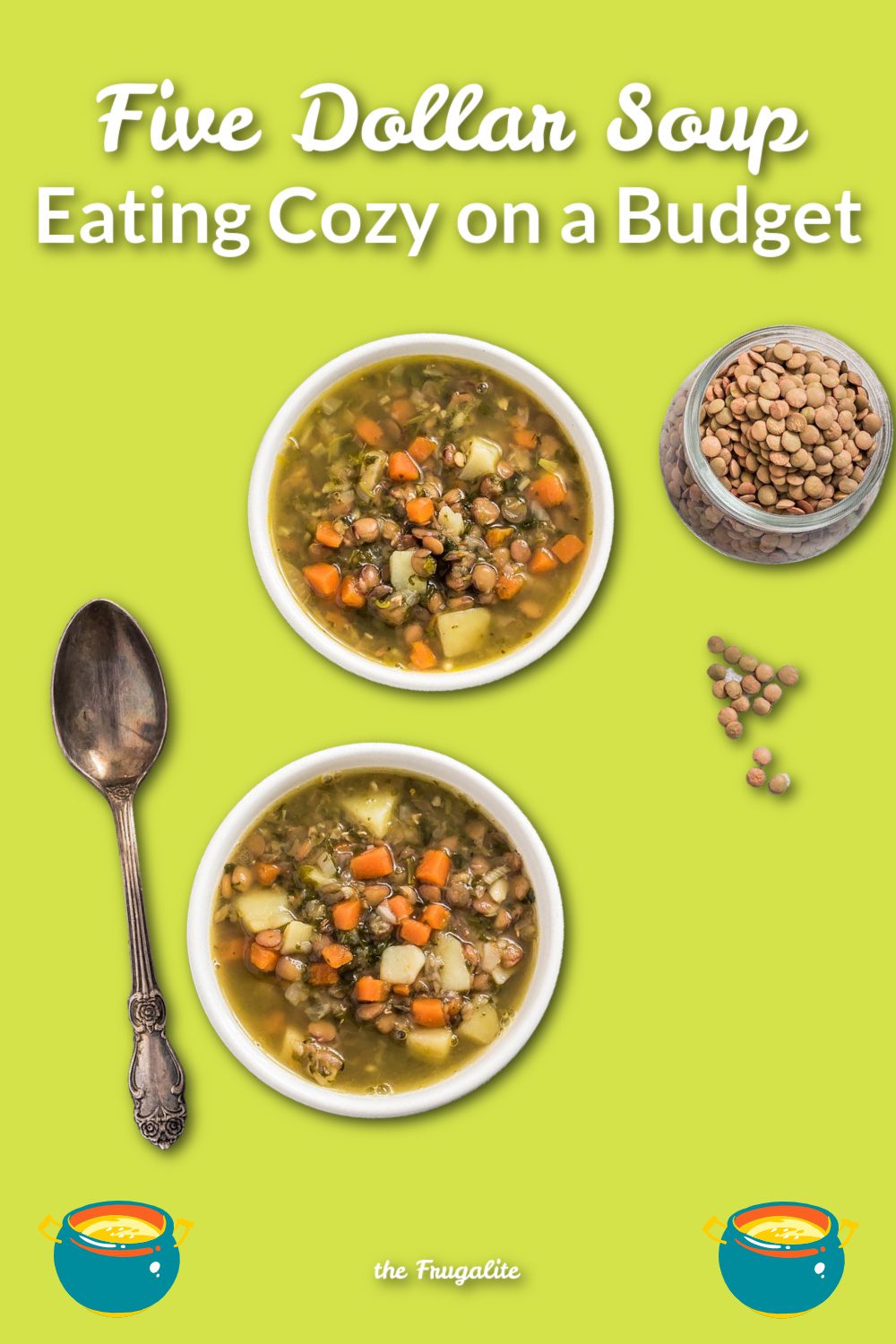 Five-Dollar Soup: Eating Cozy on a Budget