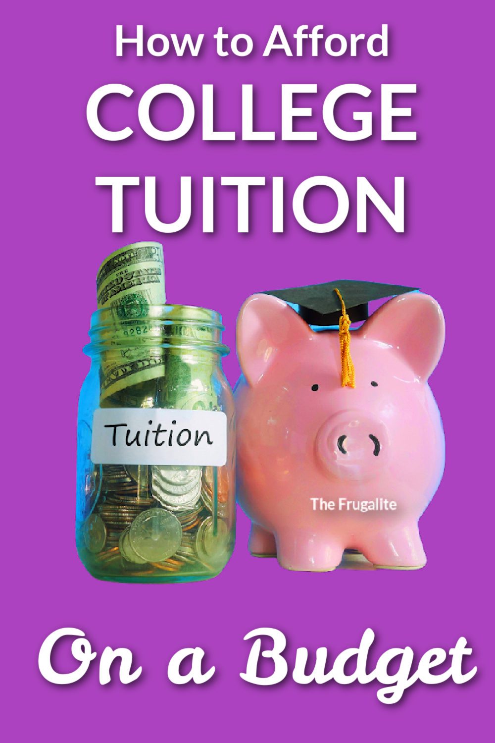 How to Afford College Tuition on a Budget