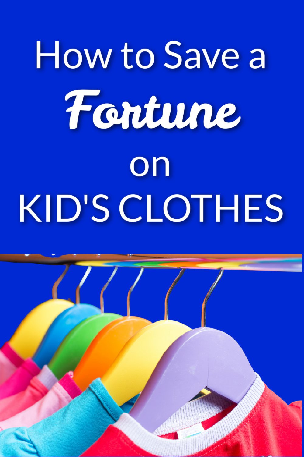 How to Save a Fortune on Kids\' Clothes