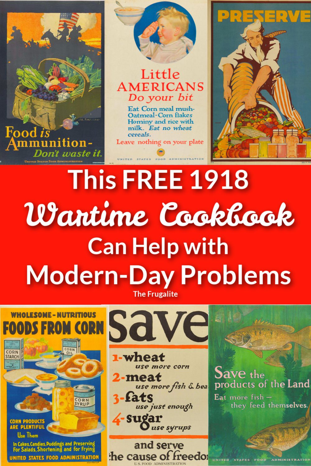 This FREE 1918 Wartime Cookbook Can Help with Modern-Day Problems