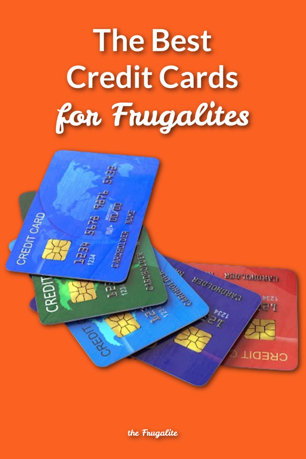 The Best Credit Cards for Frugalites