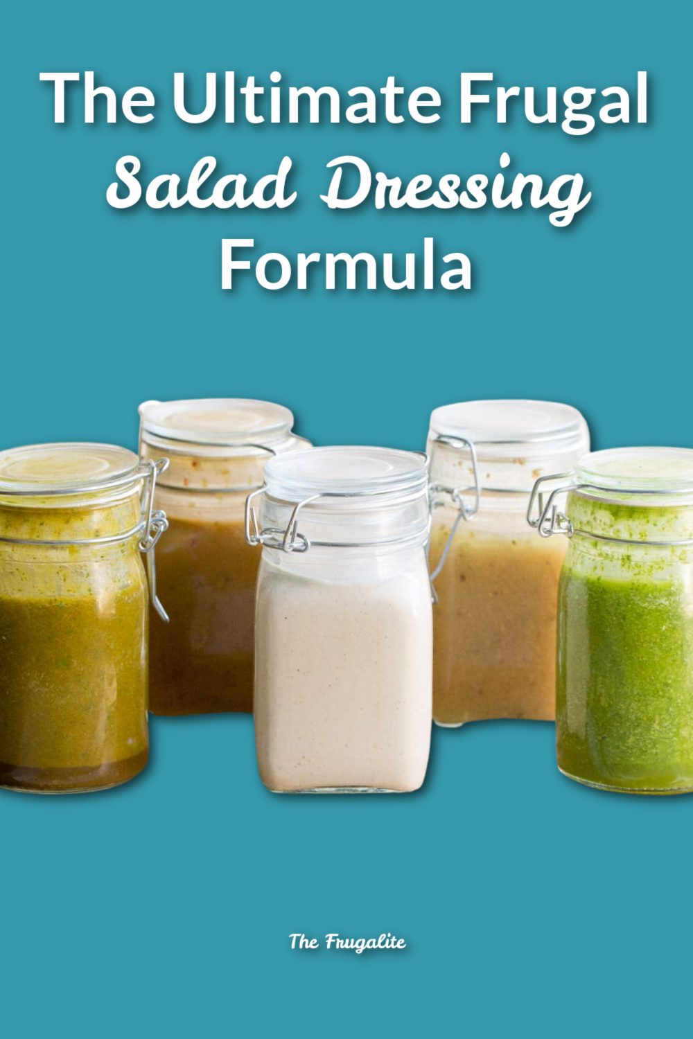 The Ultimate Frugal Salad Dressing Formula