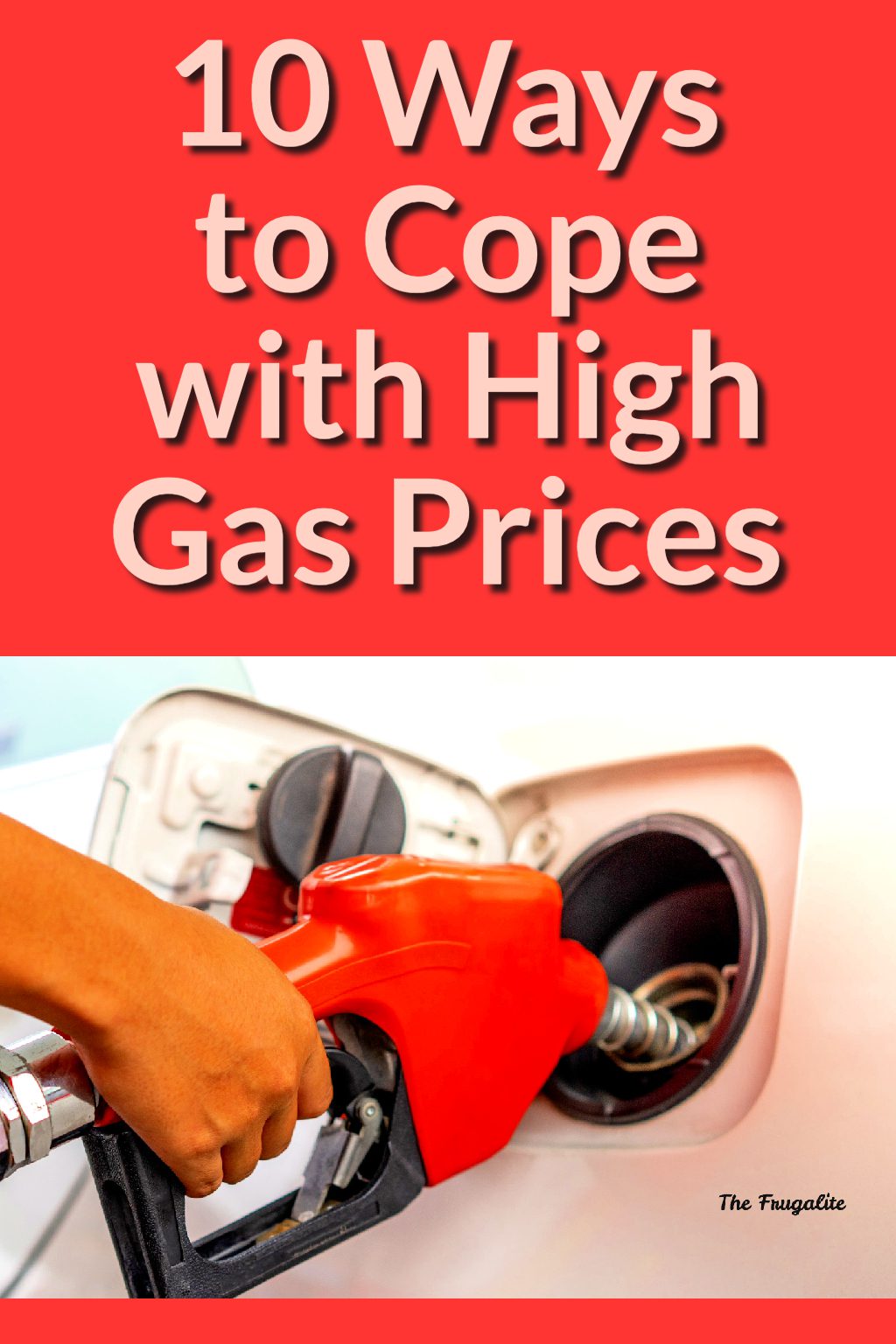 10 Ways to Cope with High Gas Prices