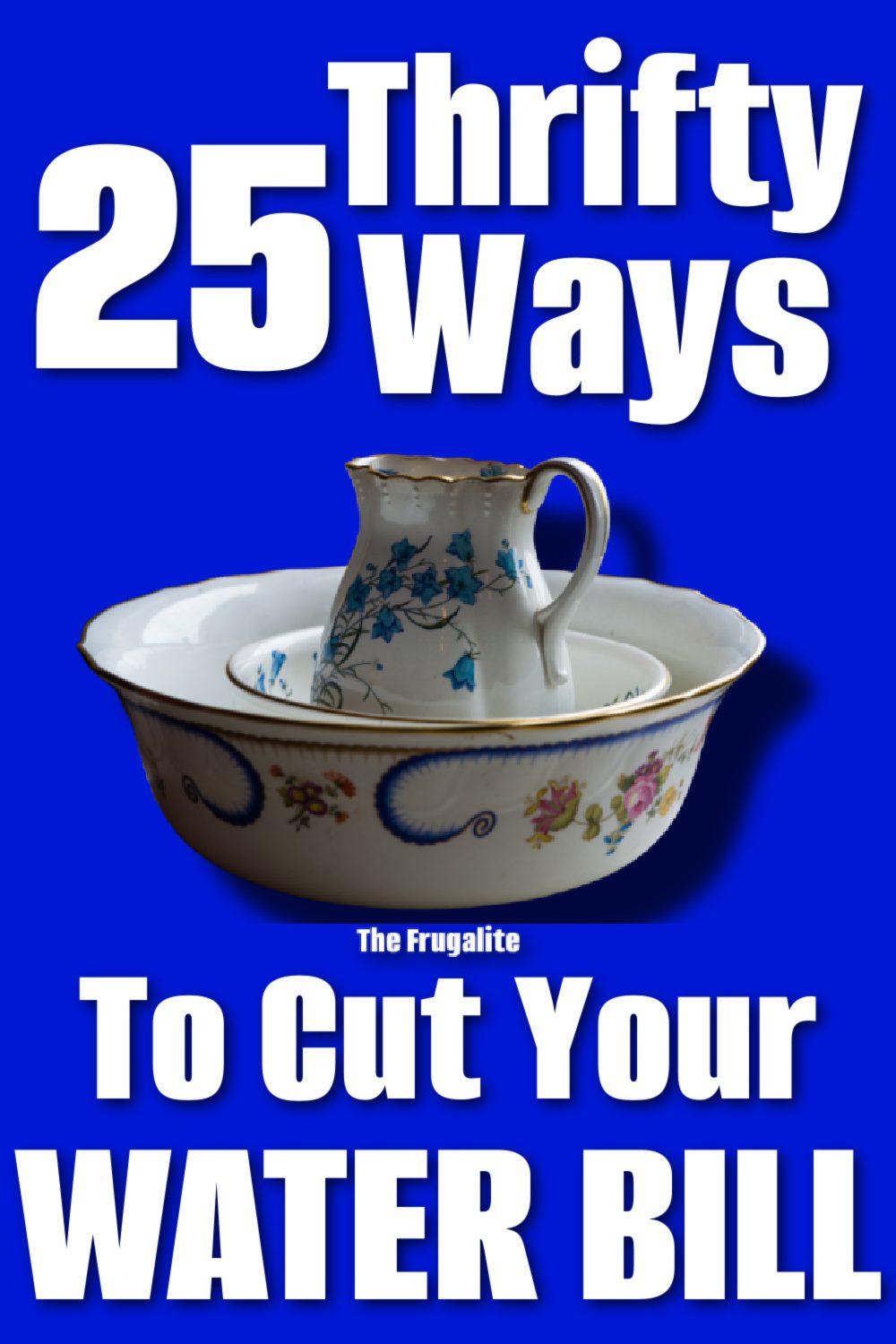 25 Thrifty Ways to Cut Your Water Bill