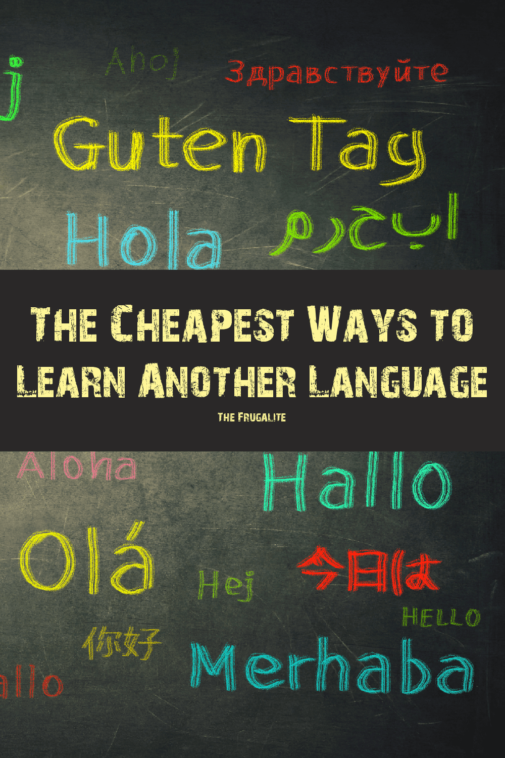 The Cheapest Ways I Know to Learn Another Language