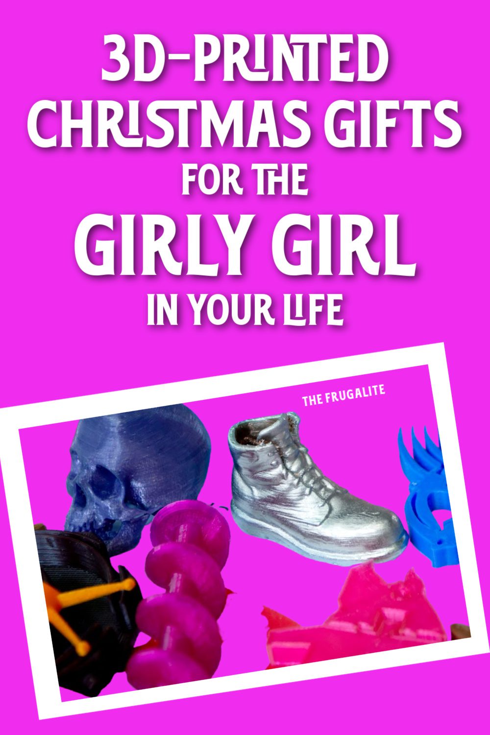 3D-Printed Christmas Gifts for the Girly Girl in Your Life