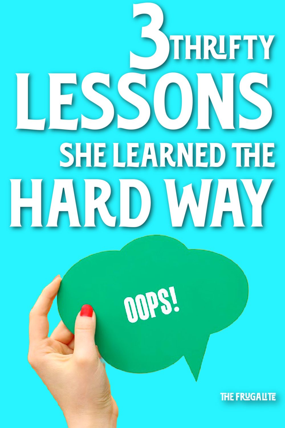 3 Thrifty Lessons She Learned the Hard Way