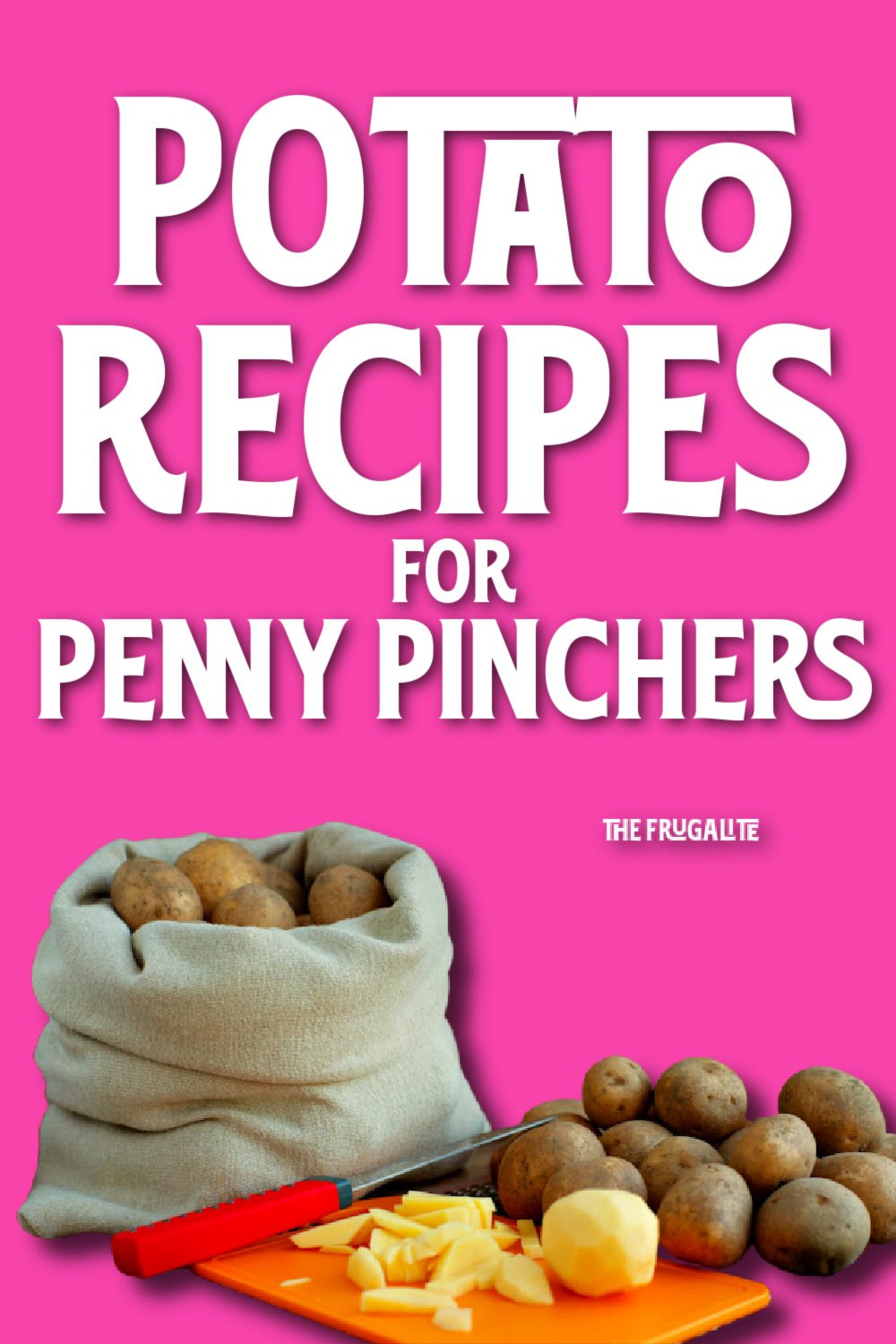 Potato Recipes for Penny Pinchers