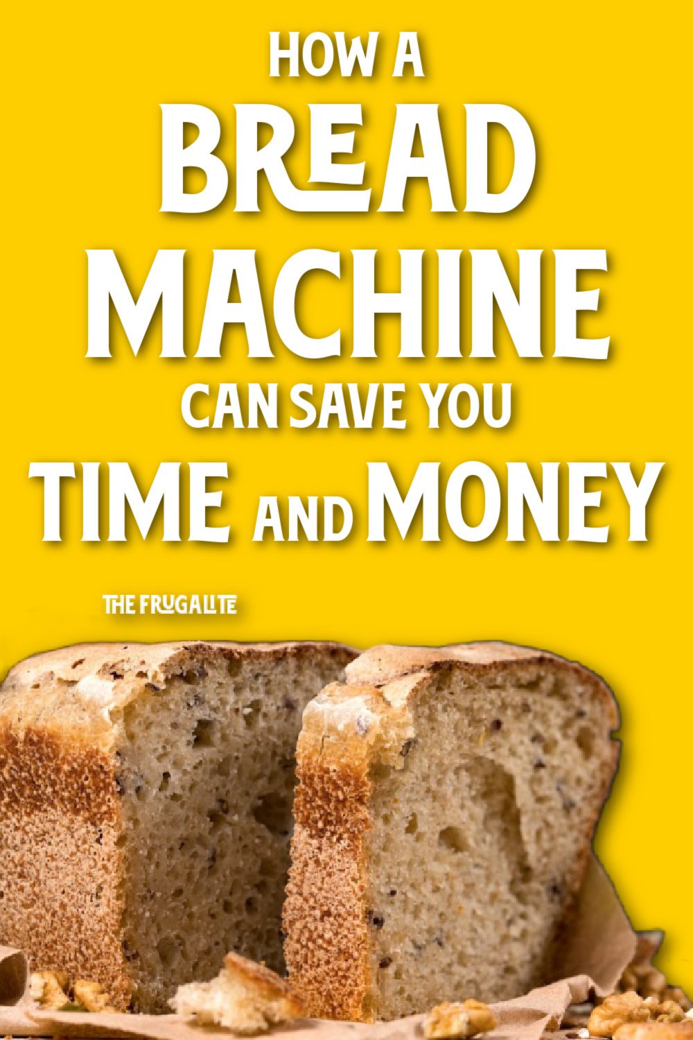 How a Bread Machine Can Save You Time and Money The Frugalite