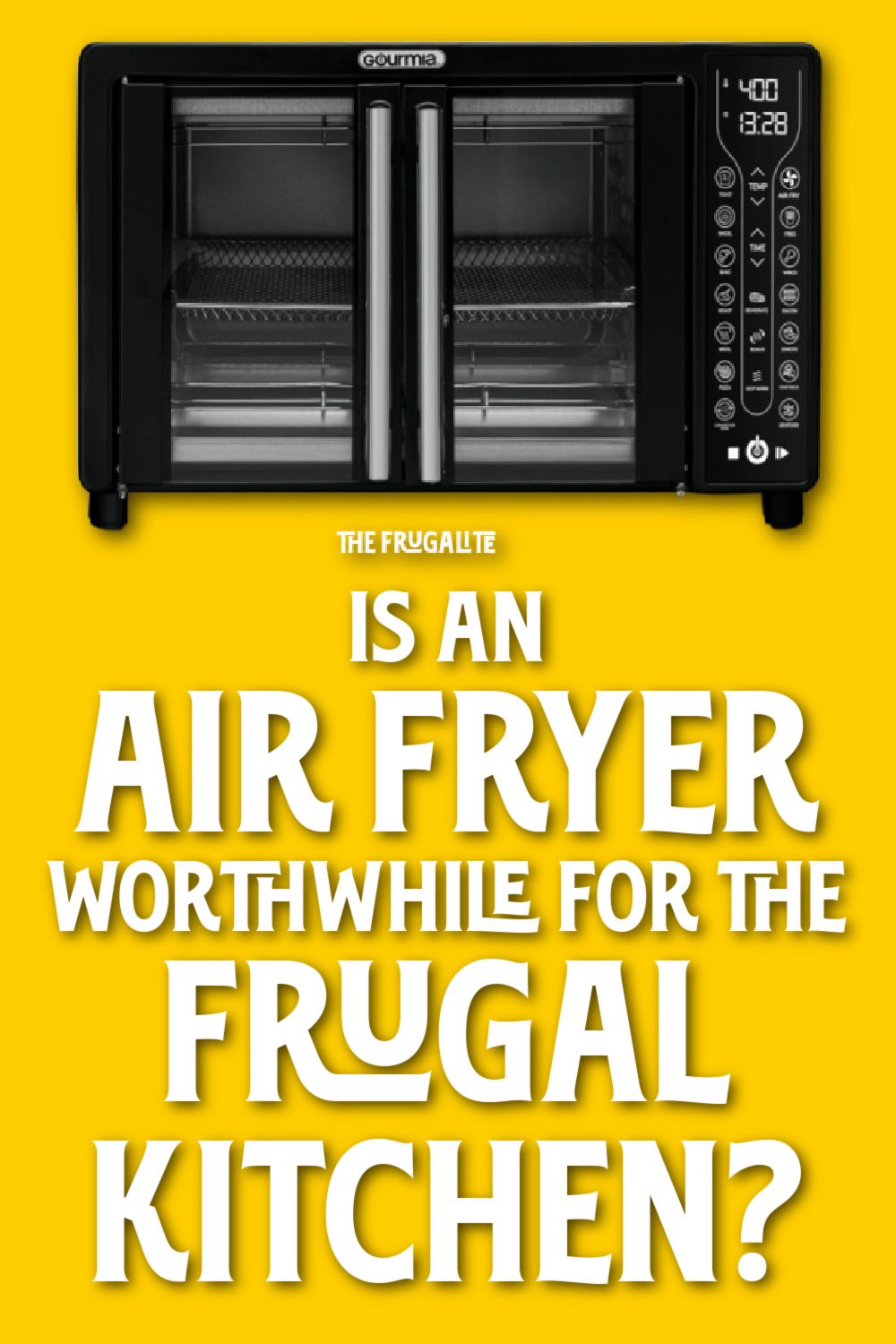 Is an Air Fryer Worthwhile for the Frugal Kitchen? The Frugalite