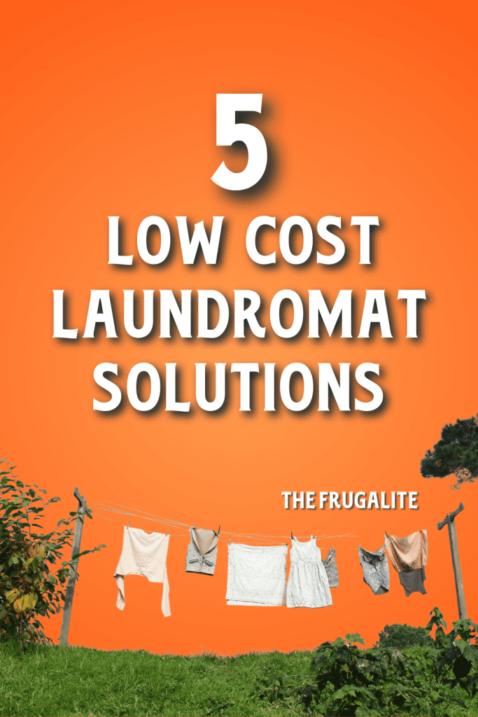 5 Low Cost Laundromat Solutions - The Frugalite