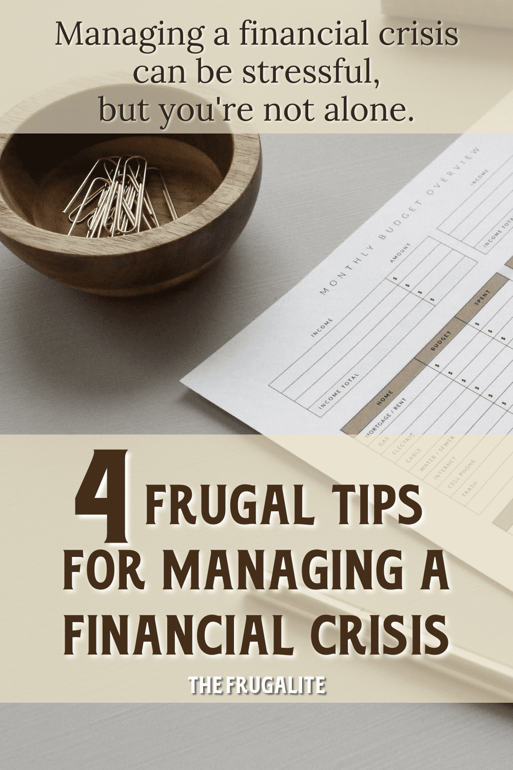 4 Frugal Tips for Managing a Financial Crisis